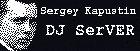 Sergey Kapustin - DJ SerVER